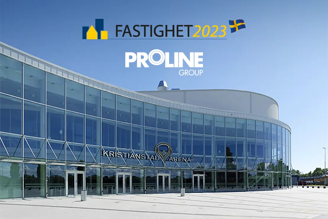Träffa Proline Group på mässan Fastighet2023 i Kristianstad.